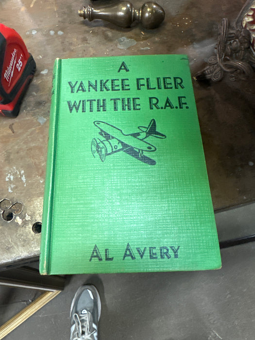 A YANKEE FLYER WITH THE RAF BOOK
