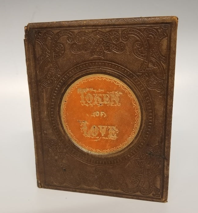 1800'S "TOKEN OF LOVE" AUTOGRAPH BOOK