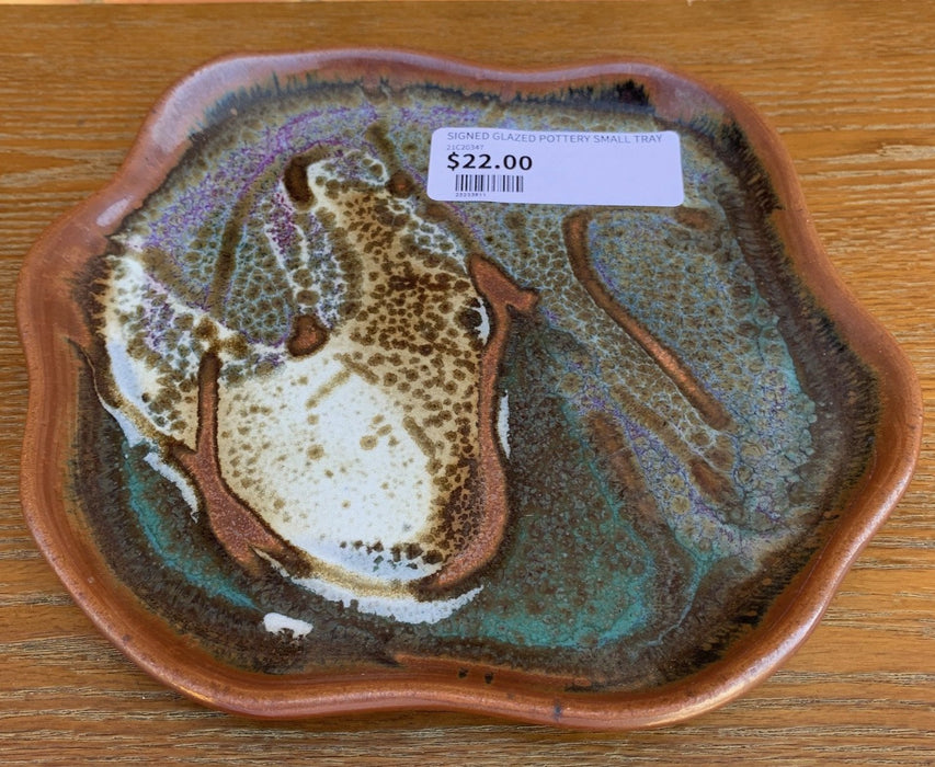 SIGNED GLAZED POTTERY SMALL TRAY